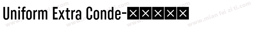 Uniform Extra Conde字体转换